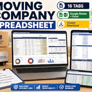 May include: A digital moving company spreadsheet displayed on a laptop, tablet, and smartphone. The screen shows data tables, charts, and a calendar for tracking jobs, crews, and quotes. Text includes Moving Company Spreadsheet, 16 Tabs, and Google Sheets + Excel.