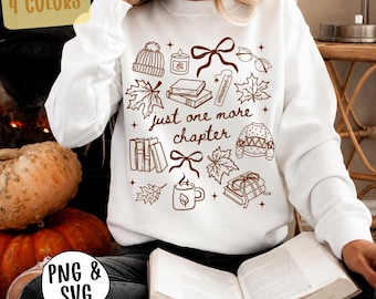 Just One More Chapter PNG SVG, Cozy Fall Bookish Shirt Design, Fall Book Lover Tee Png