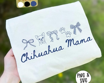 Chihuahua Mama SVG PNG, Dog Mama Sublimation, Dog Lover Shirt Design