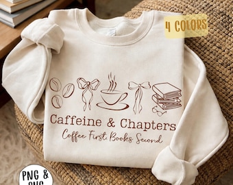 Caffeine and Chapters SVG PNG, Coffee Lover Design, Book Lover Sublimation