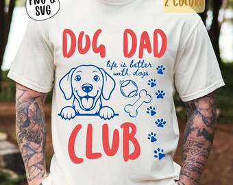 Dog Dad Club SVG PNG, Dog Lover Png, Funny Dog Shirt Png, Fathers Day Png