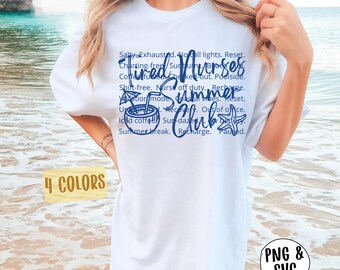 Tired Nurses Summer Club PNG Svg, Nursing Student Png, RN LPN Life
