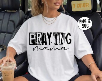 Praying Mama PNG SVG, Mom Life Shirt Design, Retro Christian Mama Digital Download