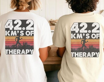 42.2 Kms of Therapy Marathon Running Shirt, gift for runner, run club Tshirt, casual run outfit, wellness swag, pump cover