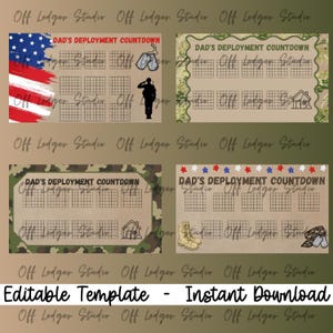 May include: Four digital templates with the text "Dad's Deployment Countdown". The templates feature military-themed graphics, including an American flag, dog tags, a saluting soldier, a house, and combat boots. The words "Editable Template - Instant Download" are also present.