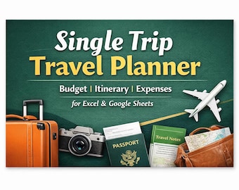 Single Trip Travel Planner | Vacation Budget Spreadsheet for Excel | Itinerary & Expense Tracker