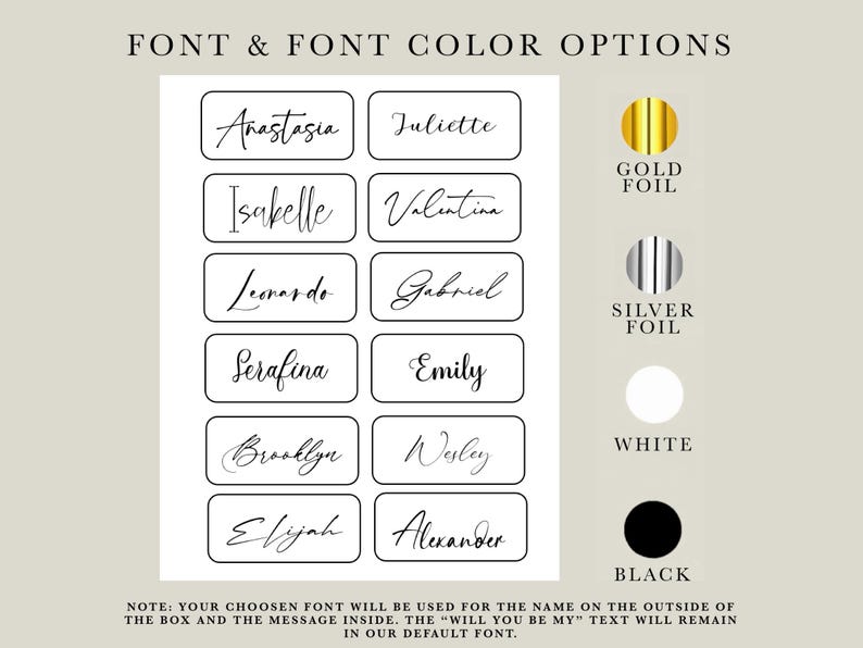 May include: A chart titled FONT & FONT COLOR OPTIONS displaying ten rectangular name labels with various cursive scripts including Anastasia, Juliette, Isabelle, Valentina, Leonardo, Gabriel, Serafina, Emily, Brooklyn, Wesley, Elijah, and Alexander.
