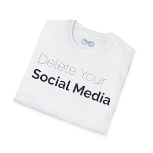 Delete Your Social Media T-Shirt | Minimal Text Graphic Tee