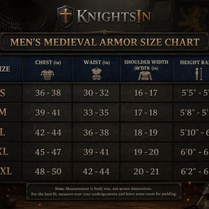 May include: A medieval armor size chart with the text "Knights In" at the top. The chart lists sizes S to XXL, with chest, waist, shoulder width, and height measurements in inches. The chart is on a dark background.