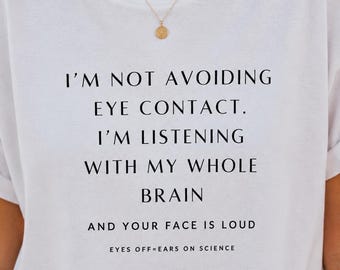 目を合わせないようにしているわけではありませんTシャツ｜自閉症リスニングTシャツ｜神経発達障害感覚シャツ｜ADHD自閉症啓発ギフト