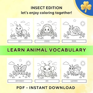 May include: A PDF download with six insect-themed coloring pages. Each page features a different insect: an ant, spider, snail, butterfly, bee, and ladybug. The text reads "Insect Edition, let's enjoy coloring together!" and "Learn Animal Vocabulary."