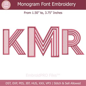 May include: Pink monogram embroidery design featuring the letters KMR. The design is in a bold, art deco style with striped detailing. The text at the top reads "Monogram Font Embroidery" and the size range is from 1.50" to 3.75" inches.