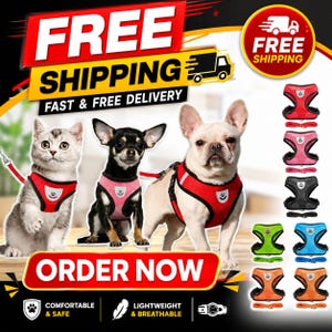 May include: A collection of mesh pet harnesses in red, pink, black, green, blue, orange, and light orange, each featuring a paw print emblem. The harnesses are shown on a cat, a chihuahua, and a french bulldog, with text including FREE SHIPPING.