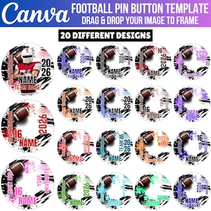 Può includere: Un set di modelli digitali con 20 design circolari per spille da football con campi di testo personalizzabili per nome, squadra e anno. Ogni grafica include un'illustrazione di un pallone da football, accenti a schizzi di vernice e il testo Canva Football Pin Button Template Drag & Drop Your Image To Frame.