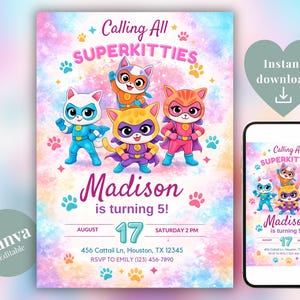 May include: A colorful birthday invitation featuring cartoon superhero kittens. The invitation reads "Calling All Superkitties" and "Madison is turning 5!" with event details. A smartphone displays the same design.