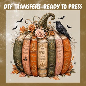 May include: DTF TRANSFERS-READY TO PRESS. A pumpkin-shaped arrangement of vintage books with titles like Magic Through The Ages, Book of Shadows, and Witch Craft. It features a black raven, bats, spiderwebs, and orange roses on top.