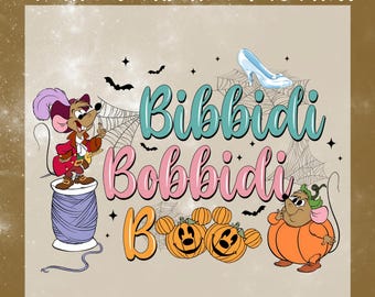 May include: A DTF transfer sheet featuring the text Bibbidi Bobbidi Boo in teal, pink, and orange. The design includes a mouse on a purple spool of thread, a blue glass slipper, spiderwebs, bats, and two orange pumpkins with mouse ears.