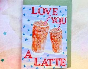 Latte Coffee Love Whimsical Greeting Card
