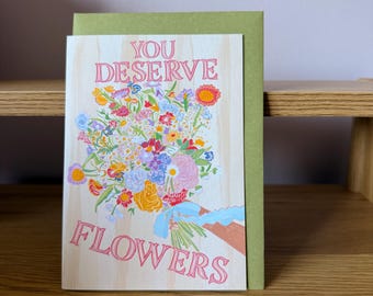 Deserve Flowers Bouquet Whimsical Greeting Card
