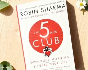 El Club de las 5 AM de Robin Sharma, Libro "Toma el control de tus mañanas, eleva tu vida"