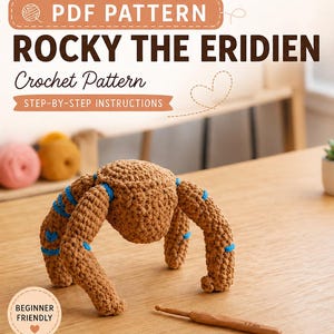 Puede incluir: Se muestra un patrón de crochet para "Rocky the Eridien", con una araña de ganchillo marrón con detalles azules. La imagen incluye el texto "PDF Pattern" y "Crochet Pattern", junto con instrucciones y una etiqueta para principiantes.