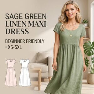 May include: A sage green linen maxi dress with short sleeves and a gathered waist. The text on the image reads "SAGE GREEN LINEN MAXI DRESS" and "BEGINNER FRIENDLY - XS-5XL". The dress is modeled by a woman with blonde hair.