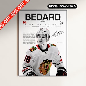 May include: A framed poster featuring Connor Bedard in a hockey jersey. The poster includes the text "BEDARD" and "DIGITAL DOWNLOAD". The jersey is white with black and red accents, and the number 98 is visible.
