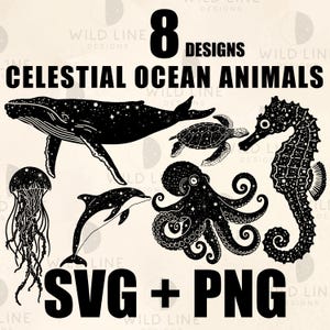May include: Black and white illustrations of celestial ocean animals, including a whale, turtle, seahorse, jellyfish, dolphin, and octopus. The image includes the text "8 DESIGNS CELESTIAL OCEAN ANIMALS SVG + PNG".