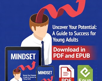 Uncover Your Potential: A Guide to Success for Young Adults (PDF & EPUB)