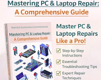 Mastering PC & Laptop Repair: A Comprehensive Guide | PDF and EPUB Digital Download Available