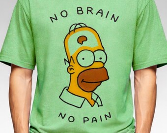 Camiseta "Sin cerebro no hay dolor", camiseta divertida, camiseta con la que te puedes identificar, camiseta de dibujos animados de Homer "Sin cerebro no hay dolor", camiseta gráfica divertida, camiseta de humor negro