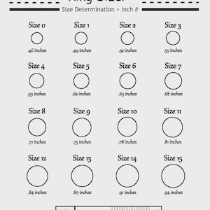 May include: A black and white ring sizer chart featuring the text Ring Sizer and Size Determination = inch #. It displays sixteen circles labelled Size 0 through Size 15, each with a corresponding measurement in inches ranging from .46 to .94 inches.