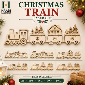 May include: A digital design file set for a laser-cut Christmas train featuring various wooden train car configurations with holiday motifs like trees, houses, and Santa. The text reads CHRISTMAS TRAIN LASER CUT and FILES INCLUDED AI EPS SVG DXF PNG.