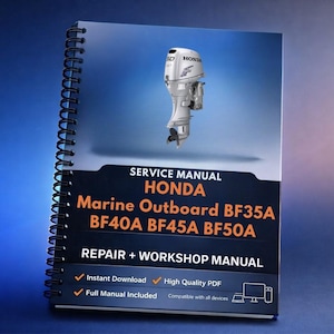 May include: A spiral-bound service manual for Honda Marine Outboard engines. The cover features a detailed image of an outboard motor and the text "SERVICE MANUAL HONDA Marine Outboard BF35A BF40A BF45A BF50A REPAIR + WORKSHOP MANUAL".