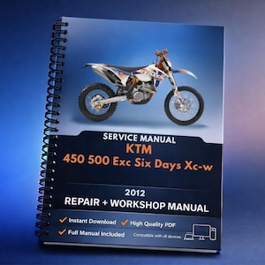 Può includere: Manuale di servizio rilegato a spirale per una moto KTM 450 500 Exc Six Days Xc-w. La copertina presenta una foto della moto e il testo "SERVICE MANUAL KTM 450 500 Exc Six Days Xc-w 2012 REPAIR + WORKSHOP MANUAL".