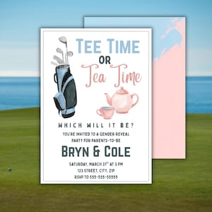 May include: A gender reveal party invitation with the text "Tee Time or Tea Time". The invitation features a golf bag with clubs and a tea set. The invitation includes the names Bryn & Cole and event details.