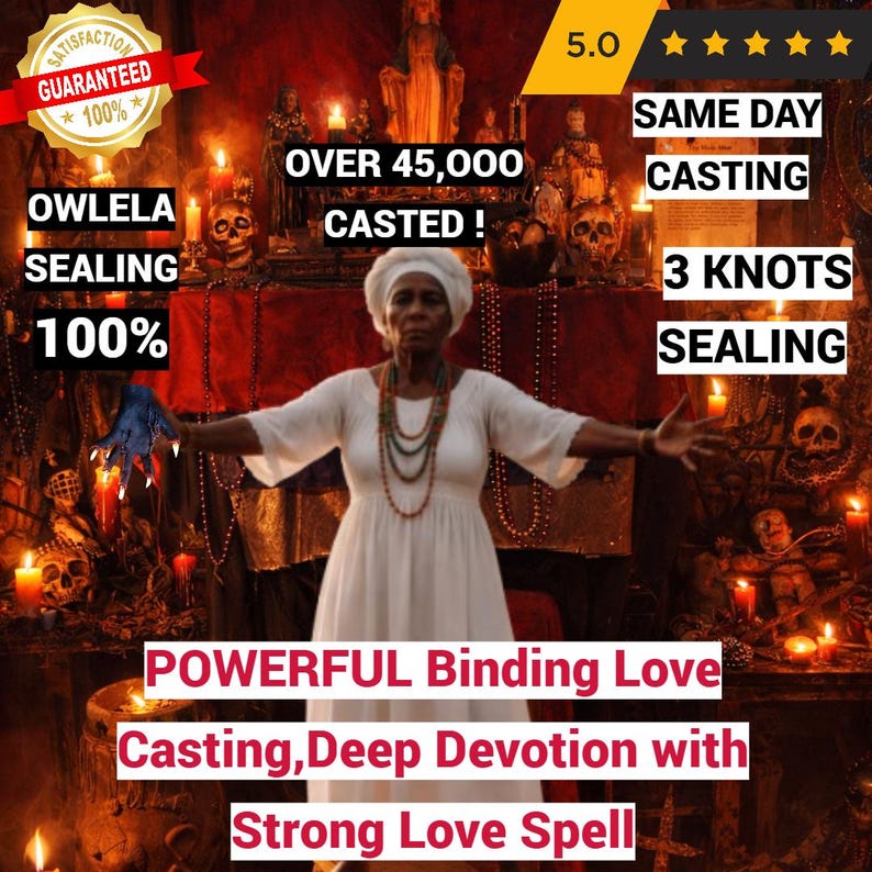 May include: A woman in a white dress stands before a shrine, with text reading "Powerful Binding Love Casting, Deep Devotion with Strong Love Spell." Other text includes "Over 45,000 Casted!" and "Same Day Casting."