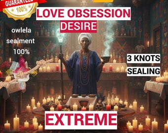 Love  Obsession - Haitian voodoo for Passion and Commitment Spiritual Make Them Desire You
