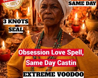 amarre de amor, love obsession same day haitian voodoo
