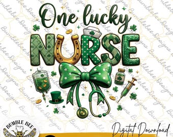 One Lucky Nurse PNG, Nurse St Patrick’s Day Svg, Stethoscope PNG, Stethoscope shamrock, Nurse Shirt Design, St Patrick's Day Medical Svg