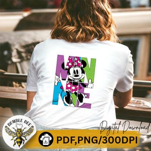 May include: White t-shirt featuring a colorful graphic of Minnie Mouse with the word "MINNIE" in segmented letters. The design includes a pink polka-dot bow and dress. The image also includes the text "Digital Download" and "PDF, PNG/300DPI".