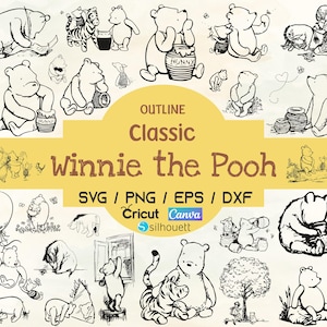 May include: A collection of black and white outline illustrations featuring Winnie the Pooh characters, including Pooh Bear with a honey pot. The text "OUTLINE Classic Winnie the Pooh" is displayed. The image also includes the text "SVG / PNG / EPS / DXF Cricut Canva silhouette".