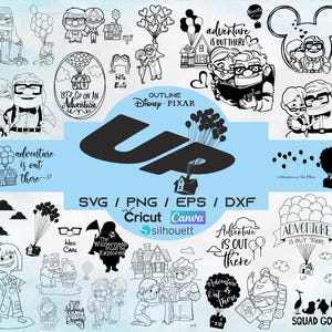 May include: A collection of black and white line art images and text related to the Disney Pixar movie "Up." The images include characters, houses with balloons, and phrases like "Adventure is out there." Formats include SVG, PNG, EPS, and DXF.
