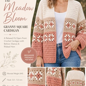May include: A crochet pattern for "The Meadow Bloom" granny square cardigan. The open-front cardigan features balloon sleeves and a ribbed hem. The pattern is beginner-friendly and uses worsted weight yarn. Sizes range from XS to 2XL.