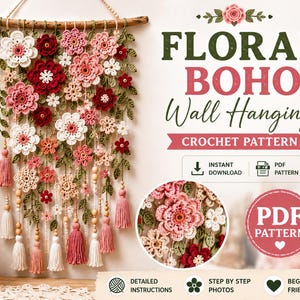 Könnte beinhalten: Ein gehäkelter Wandbehang mit verschiedenen rosa, roten und weißen Blumen und grünen Blättern, die an einem Holzast hängen. Der Text lautet: FLORAL BOHO Wall Hanging CROCHET PATTERN, INSTANT DOWNLOAD, PDF PATTERN, DETAILED INSTRUCTIONS, STEP BY STEP PHOTOS, BEGINNER FRIENDLY.