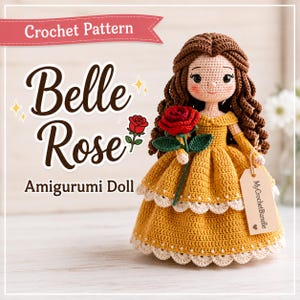 Könnte beinhalten: Gehäkelte Amigurumi-Puppe von Belle Rose, die ein gelbes Kleid mit weißer Spitzenborte trägt und eine rote Rose hält. Die Puppe hat braune Haare und ein Etikett mit der Aufschrift "MyCrochetBundle". Der Text "Crochet Pattern" und "Amigurumi Doll" ist enthalten.
