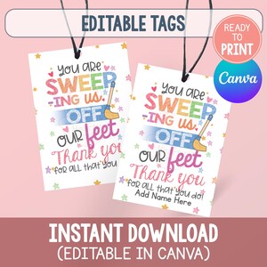 May include: Two rectangular white gift tags with black string, featuring colorful text that reads You Are Sweeping Us Off Our Feet Thank You For All That You Do. The design includes small multi-colored stars, hearts, and a small yellow broom graphic.