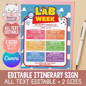 May include: A colorful, editable itinerary sign for Lab Week, featuring a schedule with daily activities. The sign includes the text "ALL TEXT EDITABLE" and is available in two sizes: 8.5" x 11" and 11" x 17". A white pen rests on the side.