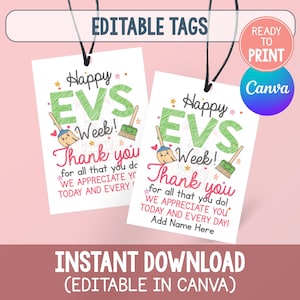 May include: Two white rectangular gift tags with black strings featuring the text Happy EVS Week! Thank you for all that you do! WE APPRECIATE YOU TODAY AND EVERY DAY! Add Name Here. The design includes green text, colorful stars, and cartoon brooms.