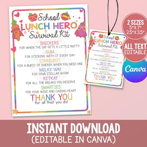 May include: A printable "School Lunch Hero Survival Kit" with a rainbow border, listing treats like Snickers, Starburst, and KitKat. Includes a smaller tag version. Text reads "Instant Download (Editable in Canva)."